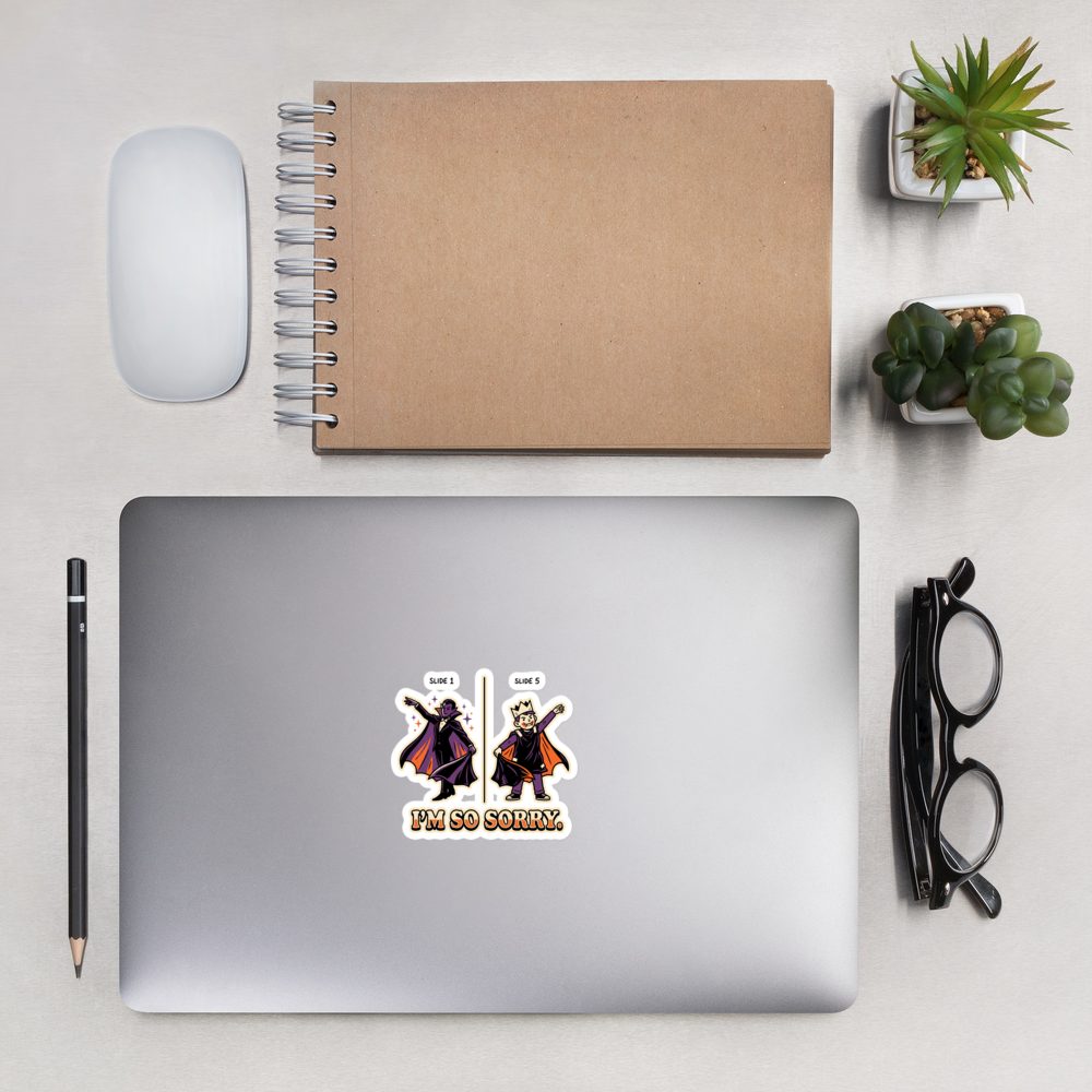 I'm So Sorry sticker on a laptop