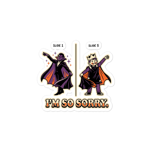 I'm So Sorry sticker